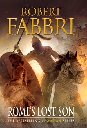 Rome's Lost Son by Robert Fabbri