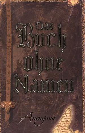 The Bourbon Kid - Das Buch ohne Namen by Anonymous, Axel Merz