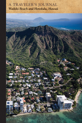 Waikiki Beach and Honolulu, Hawaii: A Traveler's Journal by Applewood Books