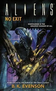 Aliens: No Exit by B.K. Evenson