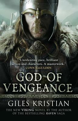 God of Vengeance: (The Rise of Sigurd 1): A thrilling, action-packed Viking saga from bestselling author Giles Kristian by Giles Kristian