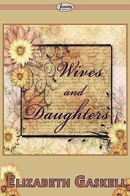 Wives and Daughters by Elizabeth Gaskell