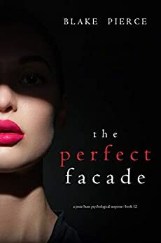 The Perfect Facade by Blake Pierce