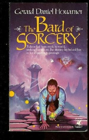 The Bard of Sorcery by Gerard Houarner