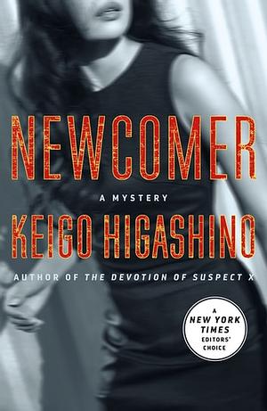 Newcomer by Keigo Higashino