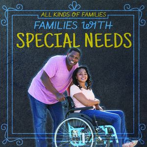 Families with Special Needs by Jill Keppeler