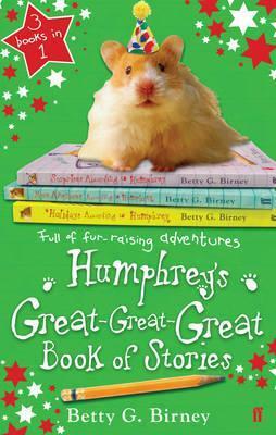 Humphrey's Great-Great-Great Book of Stories by Betty G. Birney