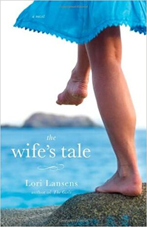 Opowieść żony by Lori Lansens