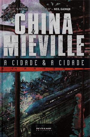 A cidade e a cidade by China Miéville