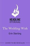 The Wedding Witch: The new bewitching rom-com from the author of the TikTok hit, THE EX HEX! by Erin Sterling