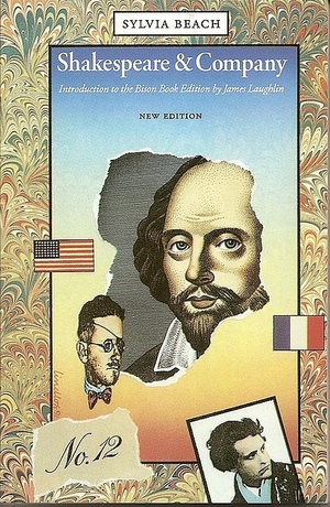 Shakespeare & Company by James Laughlin, Sylvia Beach