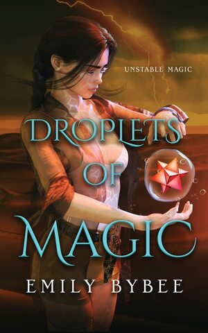 Droplets of Magic by Emily Bybee