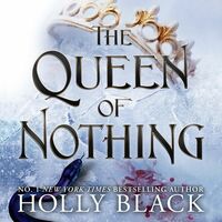 The Queen of Nothing by Holly Black