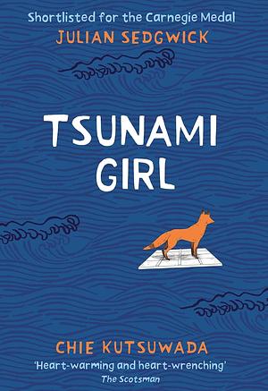 Tsunami Girl by Julian Sedgwick, Chie Kusuwada