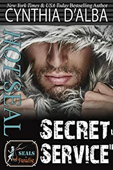 Hot SEAL, Secret Service by Cynthia D'Alba