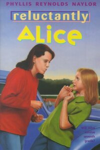 Reluctantly Alice by Phyllis Reynolds Naylor