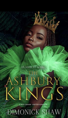 The Ashbury Kings by Dimonick Shaw