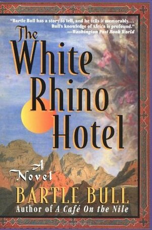 The White Rhino Hotel by Bartle Bull