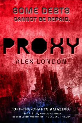 Proxy by Alex London