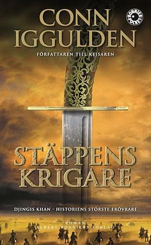 Stäppens krigare by Conn Iggulden