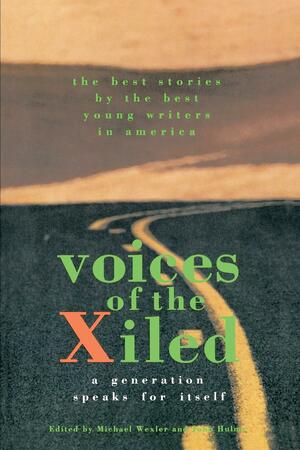 Voices of the X-iled by Michael Wexler