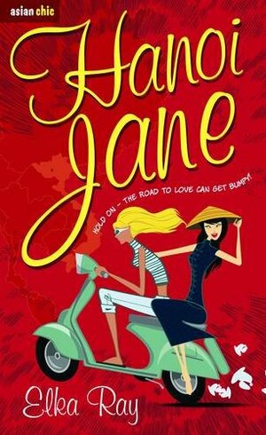 Hanoi Jane by Elka Ray