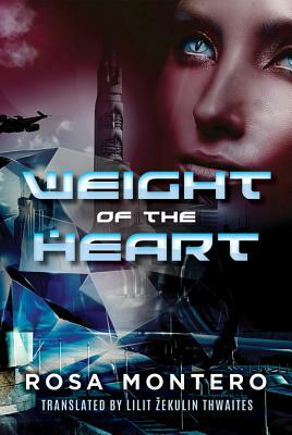 Weight of the Heart by Rosa Montero
