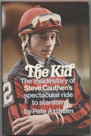 The Kid by Pete Axthelm