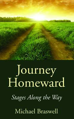 Journey Homeward by Michael Braswell