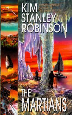 The Martians by Kim Stanley Robinson