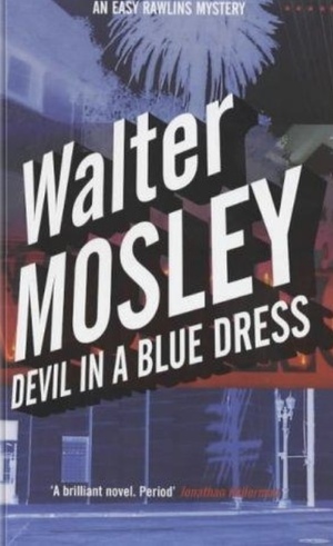 Devil in a Blue Dress by Walter Mosley