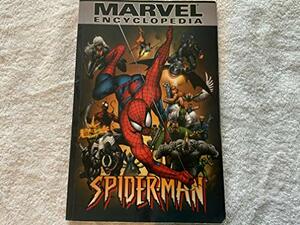 Marvel Encyclopedia Spiderman by Jonathan Couper-Smartt, Kit Kiefer