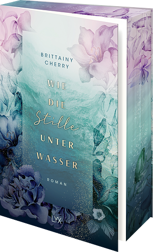 Wie die Stille unter Wasser by Brittainy C. Cherry