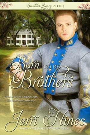 Born To Be Brothers by Jerri Hines, Jerri Hines