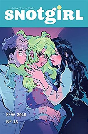 Snotgirl #15 by Bryan Lee O'Malley, Leslie Hung