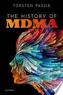 The History of MDMA by Torsten Passie