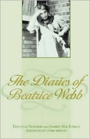 Diary of Beatrice Webb by Norman Ian MacKenzie, Beatrice Potter Webb, Jeanne MacKenzie, Lynn Knight