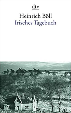 Irisches Tagebuch by Heinrich Böll