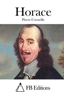 Horace by Pierre Corneille