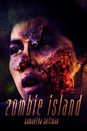 Zombie Island by Samantha Hoffman