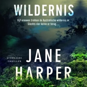 Wildernis by Jane Harper