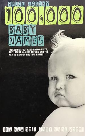 100,000 Baby Names by Bruce Lansky