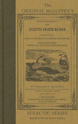 McGuffey's Eclectic Fourth Reader by William H. McGuffey