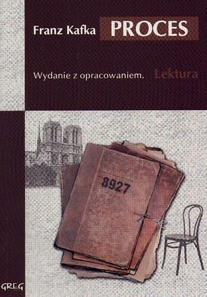 Proces by Franz Kafka
