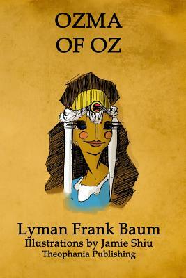 Ozma of Oz: Volume 3 of L.F.Baum's Original Oz Series by L. Frank Baum