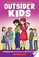 Outsider Kids: A Parachute Kids Graphic Novel by Betty C. Tang