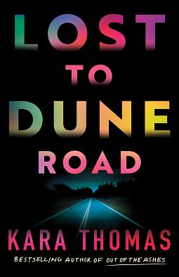 Lost to Dune Road by Kara Thomas