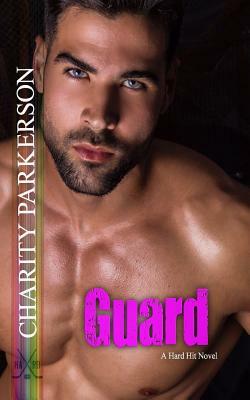 Guard by Charity Parkerson