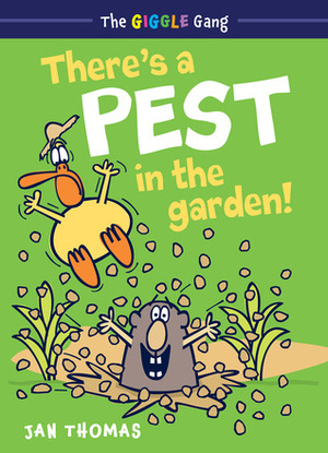 There's a Pest in the Garden! by Jan Thomas