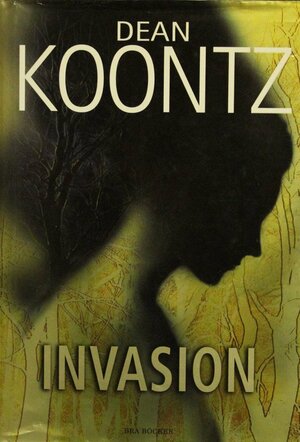 Invasion by Dean Koontz